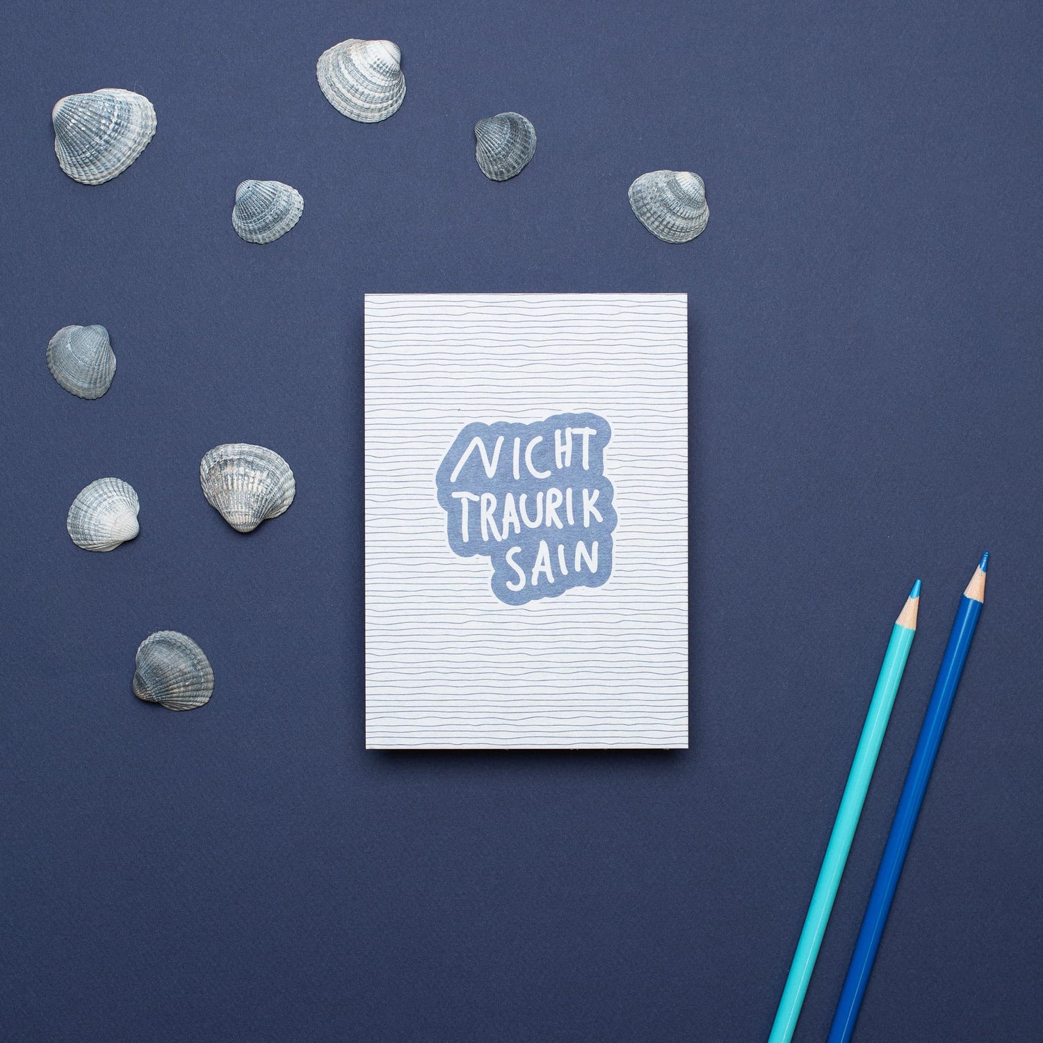 Postkarte Wasser "Nicht Traurik Sain"